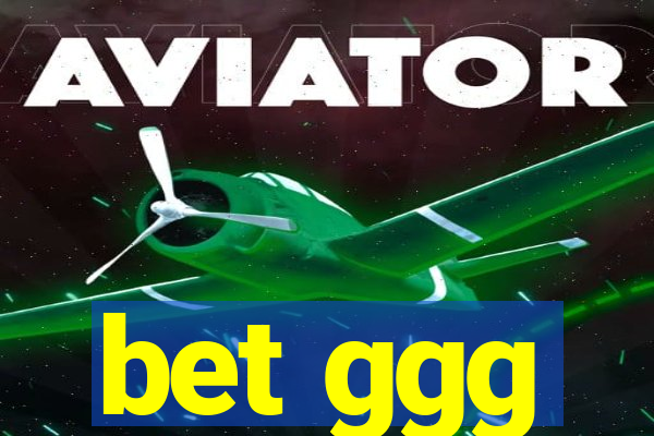 bet ggg